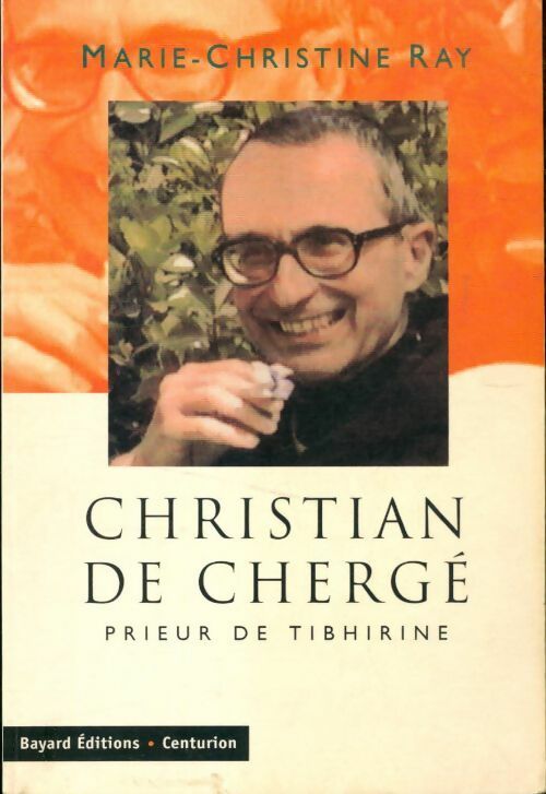 Livrenpoche : Christian de Chergé - Christine Ray - Livre