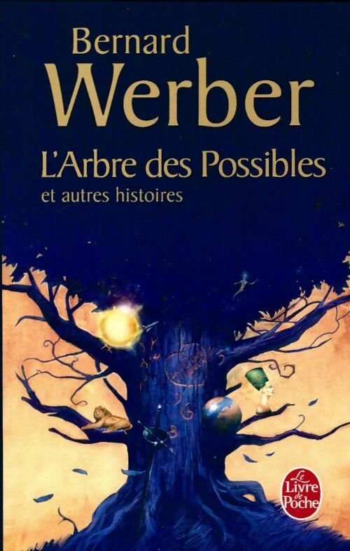 Livrenpoche : L'arbre des possibles - Bernard Werber - Livre