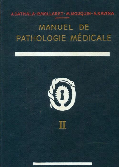 Livrenpoche : Manuel de pathologie médicale Tome II - Collectif - Livre