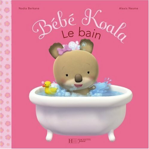 Livrenpoche : Le bain bébé koala - Nadia Berkane - Livre