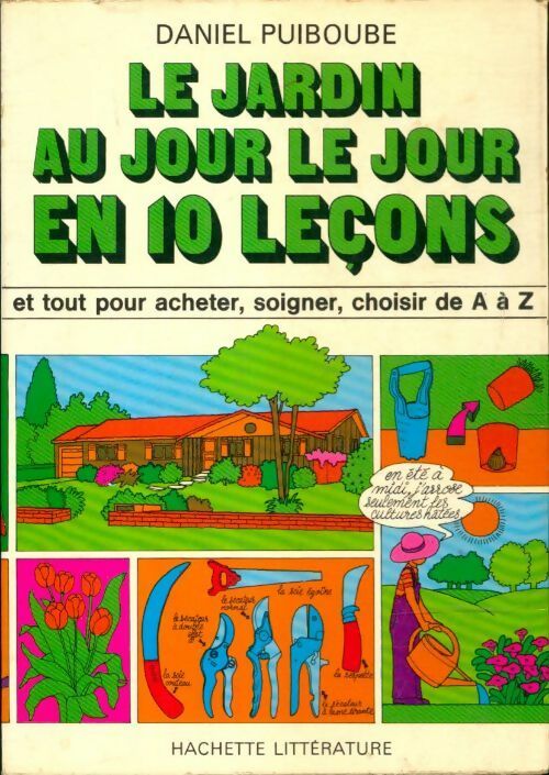 Livrenpoche : Le jardin au jour le jour en 10 leçons - Daniel Puiboube - Livre