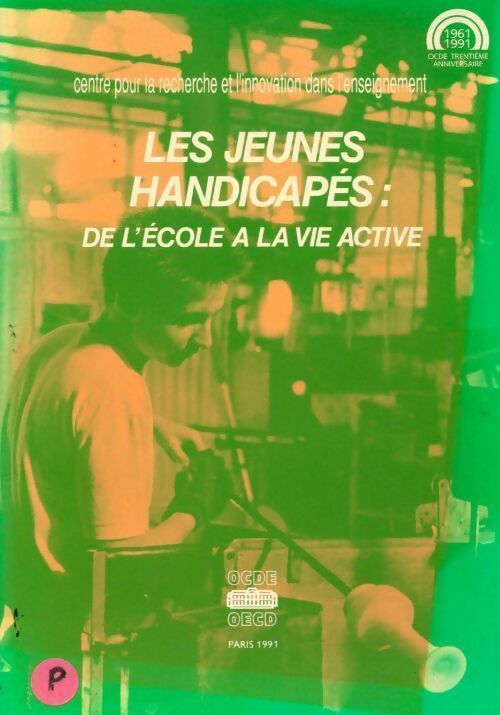 Livrenpoche : Les jeunes handicapés. De l'école à la vie active - Collectif - Livre