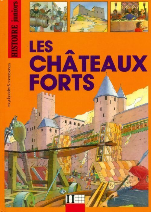 Livrenpoche : Les châteaux forts - André Bendjebbar - Livre
