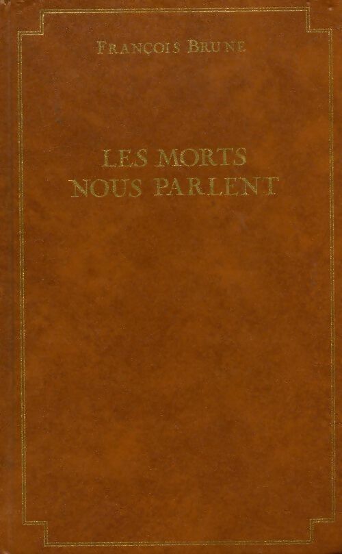 Livrenpoche : Les morts nous parlent - François Brune - Livre