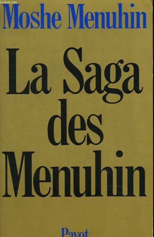 Livrenpoche : La saga des Menuhin - Moshe Menuhin - Livre