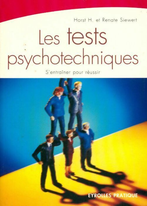 Livrenpoche : Les tests psychotechniques - Horst H. Siewert - Livre