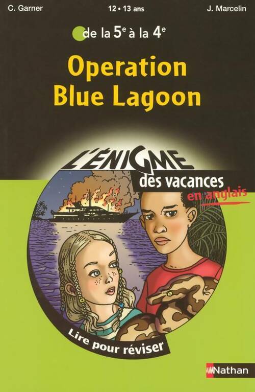 Livrenpoche : Opération Blue Lagoon - Charlotte Garner - Livre