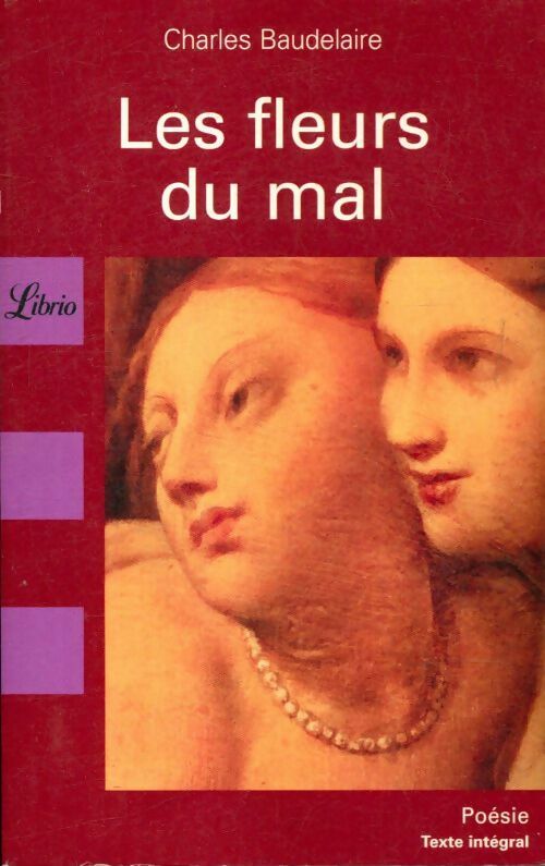 Livrenpoche : Les fleurs du mal - Charles Baudelaire - Livre