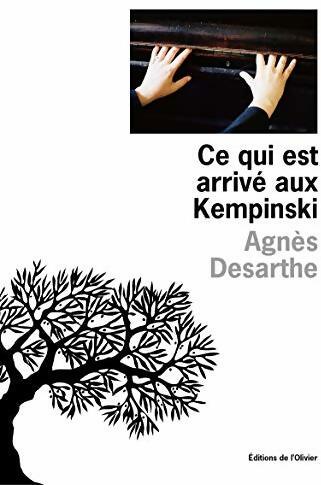 Livrenpoche : Ce qui est arrivé aux Kempinski - Agnès Desarthe - Livre