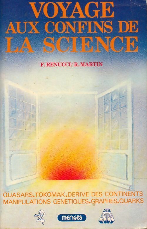 Livrenpoche : Voyage aux confins de la science - France Renucci, Roland Martin - Livre