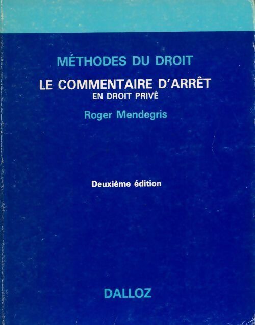 Livrenpoche : Le commentaire d'arrêt en droit privé - Roger Mendegris - Livre