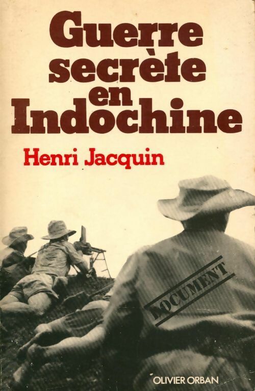 Livrenpoche : La guerre secrète en Indochine - Henri Jacquin - Livre