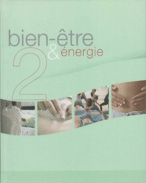 Livrenpoche : Bien-être et énergie - Collectif - Livre