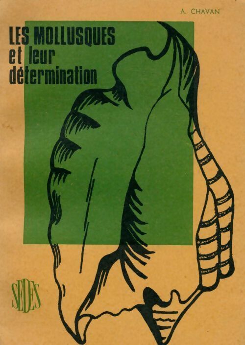 Livrenpoche : Les mollusques et leur détermination - André Chavan - Livre