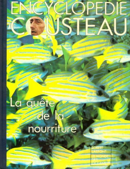 Livrenpoche : Encyclopédie Cousteau. La quête de la nourriture - Collectif - Livre