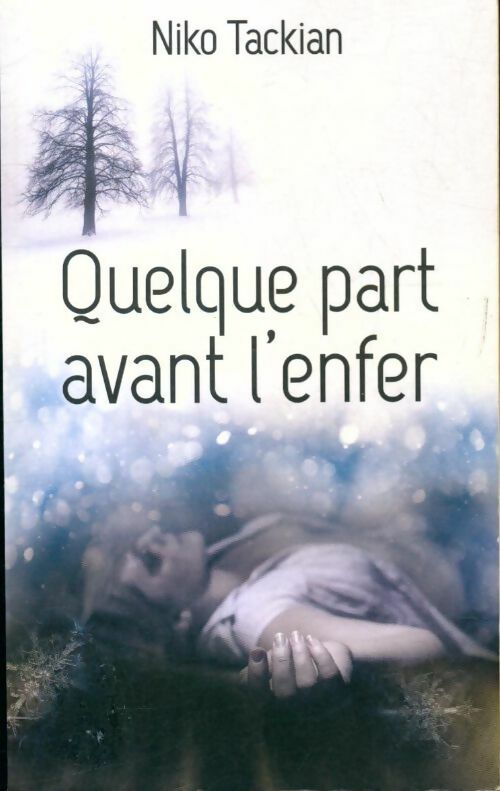 Livrenpoche : Quelque part avant l'enfer - Niko Tackian - Livre