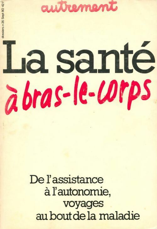 Livrenpoche : La santé à bras-le-corps - Collectif - Livre