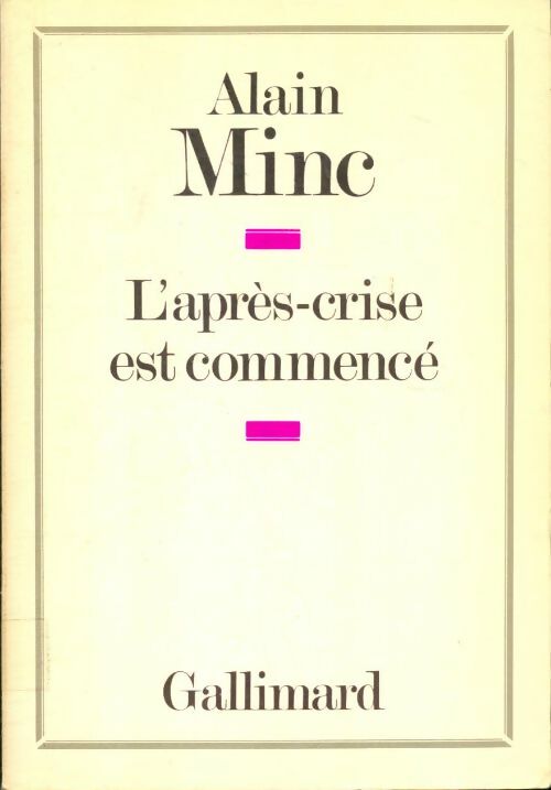 Livrenpoche : L'après-crise est commencé - Alain Minc - Livre