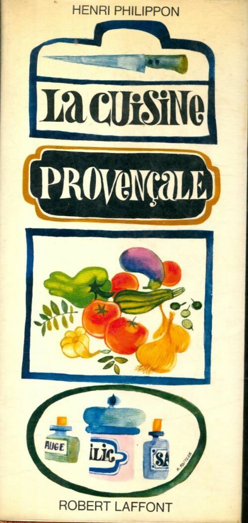 Livrenpoche : La cuisine provençale - Henri Philippon - Livre