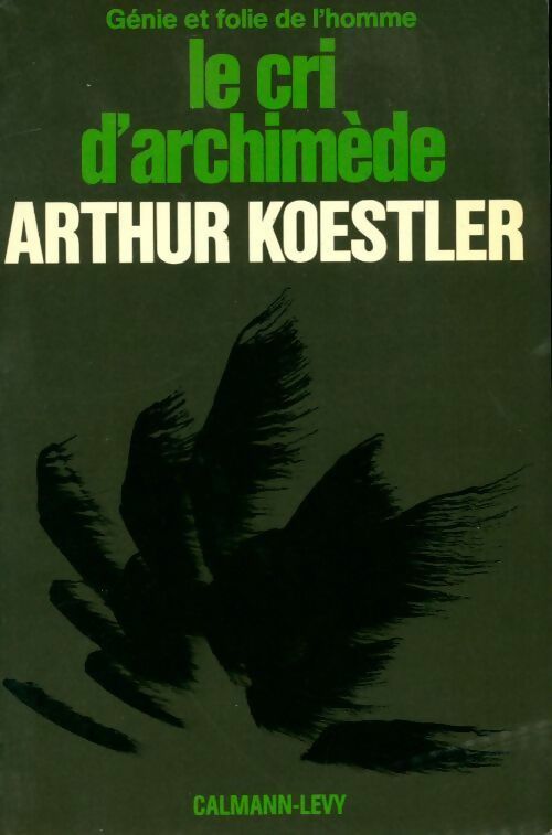 Livrenpoche : Le cri d'archimède - Arthur Koestler - Livre