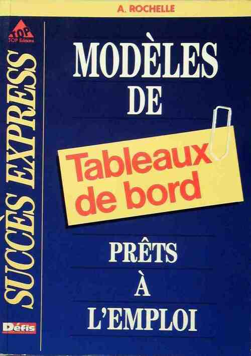 Livrenpoche : Modèles de tableaux de bord prêts à l'emploi - André Rochelle - Livre