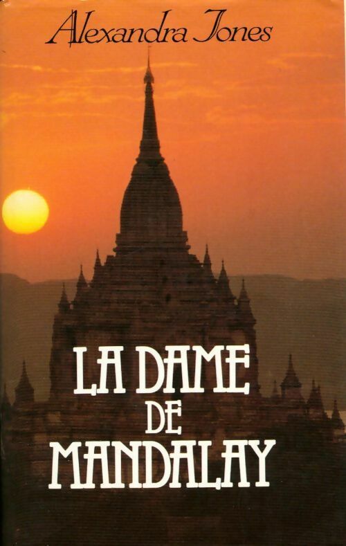 Livrenpoche : La dame de Mandalay - Alexandra Jones - Livre