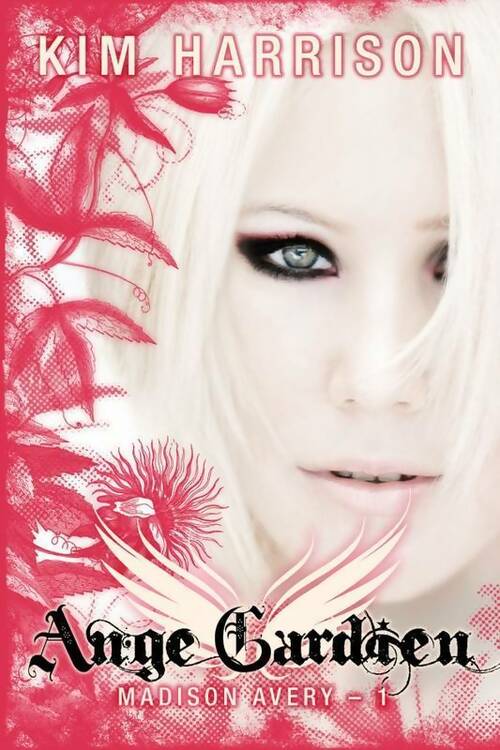 Livrenpoche : Madison Avery Tome I : Ange gardien - Kim Harrison - Livre