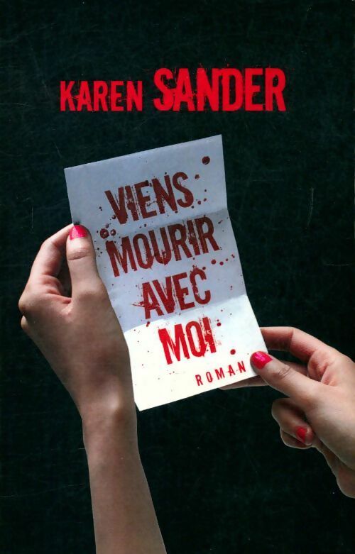 Livrenpoche : Viens mourir avec moi - Karen Sander - Livre
