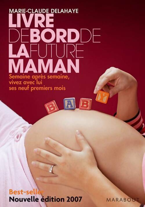 Livrenpoche : Le livre de bord de la future maman - Marie-Claude Delahaye - Livre