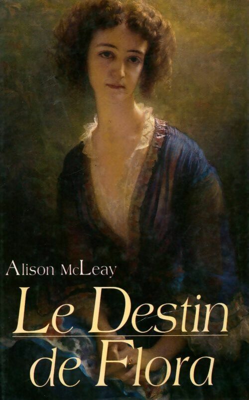 Livrenpoche : Le destin de Flora - Alison McLeay - Livre