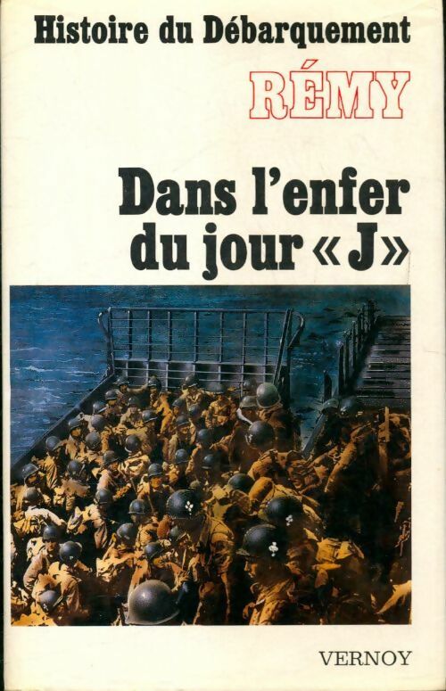 Livrenpoche : Histoire du débarquement : Dans l'enfer du jour J - Rémy - Livre