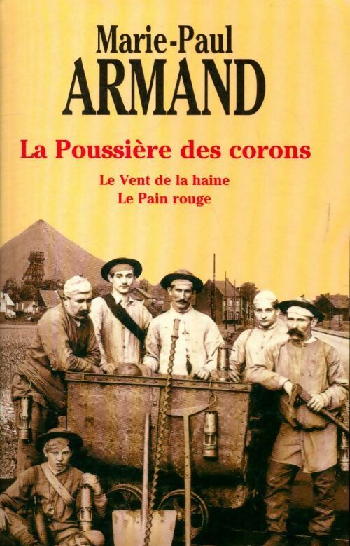 Livrenpoche : La poussière des corons - Marie-Paul Armand - Livre