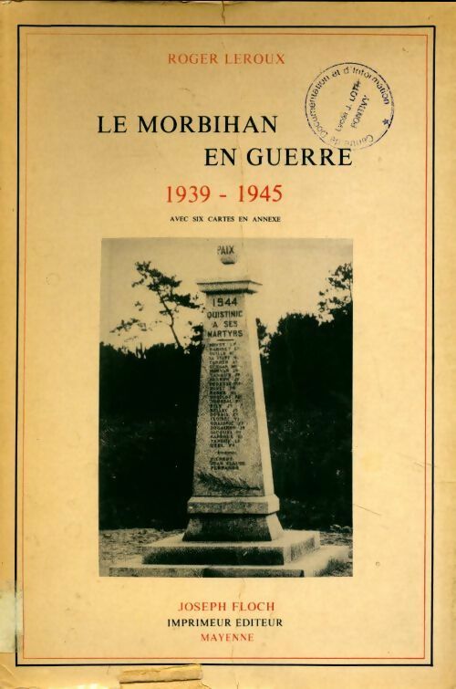 Livrenpoche : Le Morbihan en guerre : 1939-1945 - Roger Leroux, Roger Leroux - Livre
