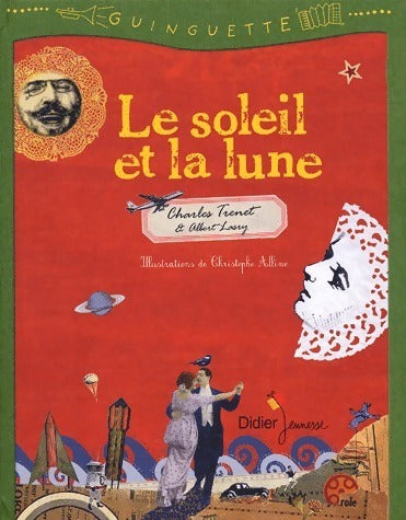 Le soleil et la lune - Charles Trénet -  Guinguette - Livre