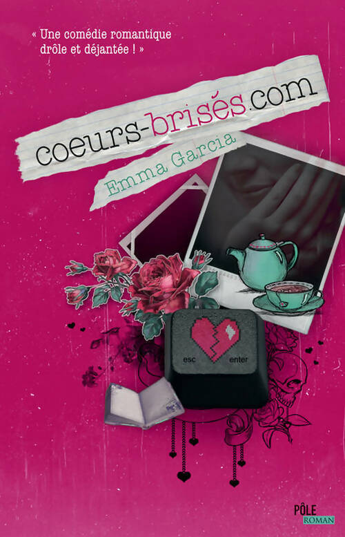 Livrenpoche : Coeursbrisés.Com - Emma Garcia - Livre