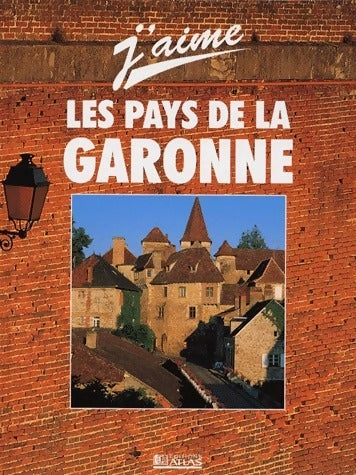 Livrenpoche : Les pays de la Garonne - Collectif - Livre