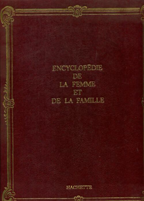 Livrenpoche : Encyclopédie de la femme et de la famille Tome X - Collectif - Livre