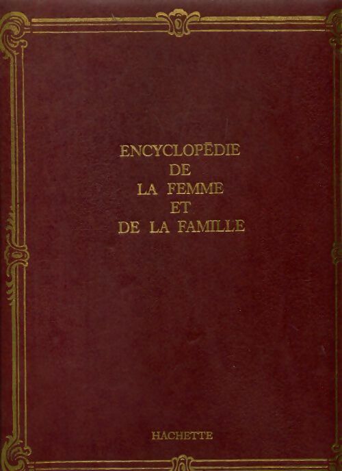 Livrenpoche : Encyclopédie de la femme et de la famille Tome XVIII - Collectif - Livre