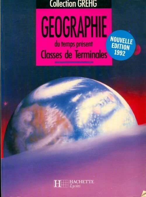 Livrenpoche : Géographie du temps présent : Terminales A, B, C, D - Collectif - Livre