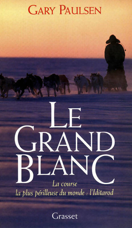 Livrenpoche : Le grand blanc - Gary Paulsen - Livre