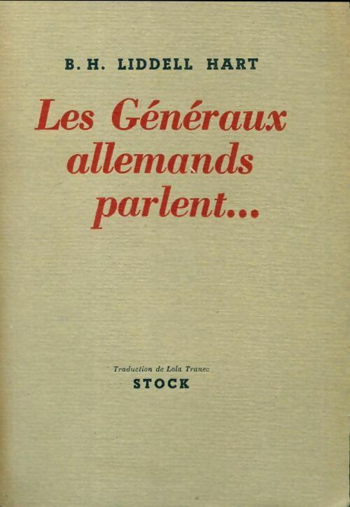 Livrenpoche : Les généraux allemands parlent - Basil Henry Liddel Hart - Livre