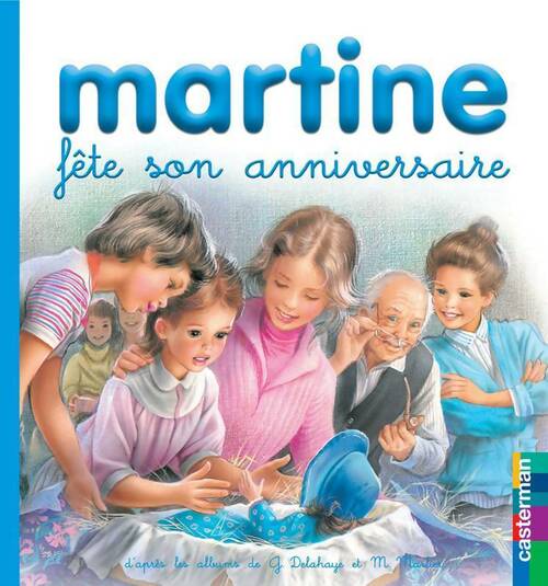 Livrenpoche : Martine fête son anniversaire - Gilbert Delahaye, M. Marlier - Livre