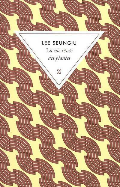 Livrenpoche : La vie rêvée des plantes - Lee Seung-U - Livre