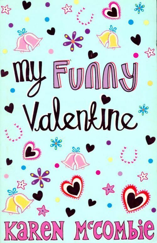 Livrenpoche : My funny Valentine - Karen McCombie - Livre