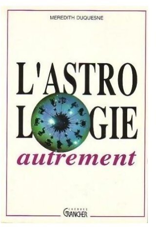 Livrenpoche : L'astrologie autrement - Meredith Duquesne - Livre
