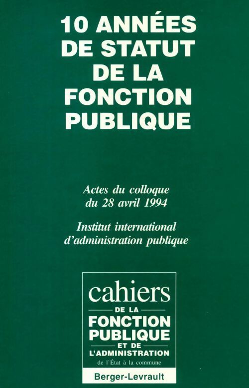 Livrenpoche : 10 années de statut de la fonction publique - Collectif - Livre