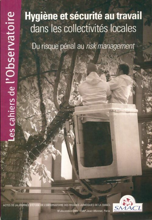 Livrenpoche : Hygiène et sécurité au travail dans les collectivités locales - Collectif - Livre