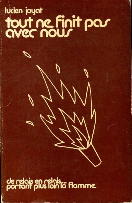 Livrenpoche : Tout ne finit pas avec nous - Lucien Jayat - Livre