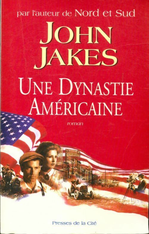 Livrenpoche : Une dynastie américaine - John Jakes - Livre