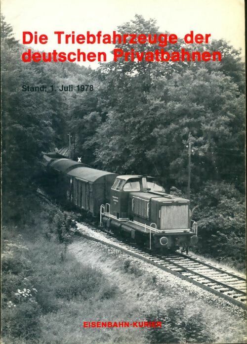Livrenpoche : Die Triebfahrzeuge der deutschen Privatbahnen - Collectif - Livre